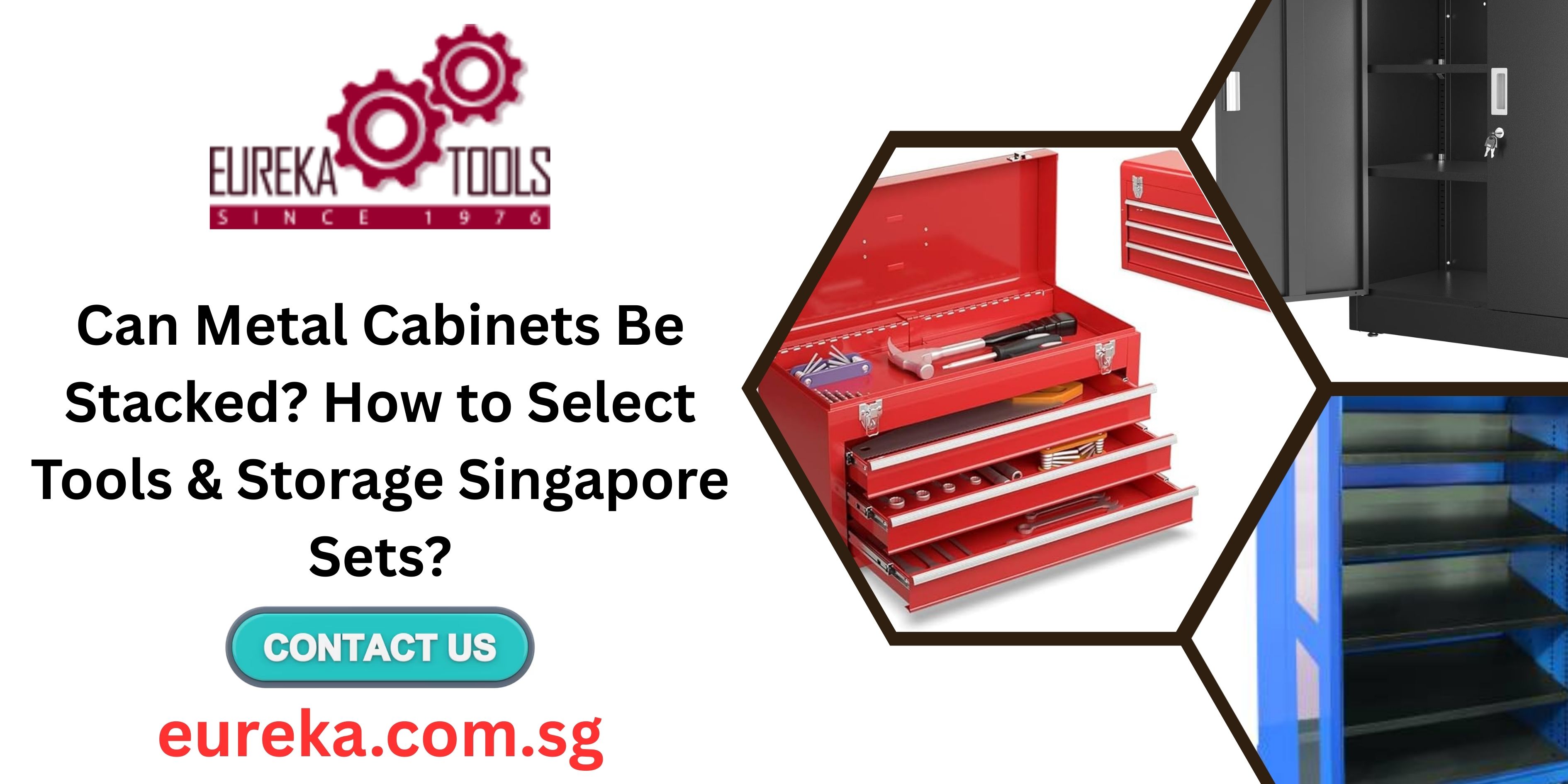 Can Metal Cabinets Be Stacked? How to Select Tools & Storage Singapore Sets?